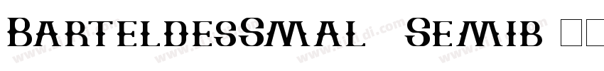 BarteldesSmal1 Semib字体转换